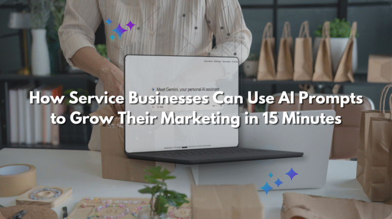 Graphic featuring a laptop and a person working, with the text: "How Service Businesses Can Use AI Prompts to Grow Their Marketing in 15 Minutes."