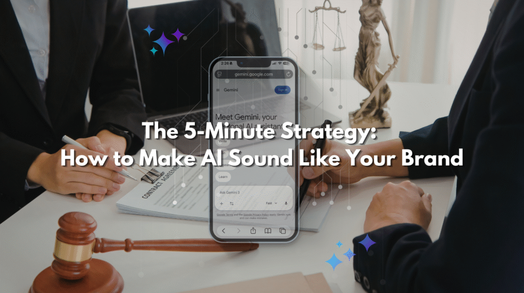 A laptop and a smartphone displaying the Gemini AI interface, with a legal gavel and scales of justice in the background, overlaid with text: "The 5-Minute Strategy: How to Make AI Sound Like Your Brand."